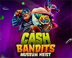 Cash Bandits Museum Heist